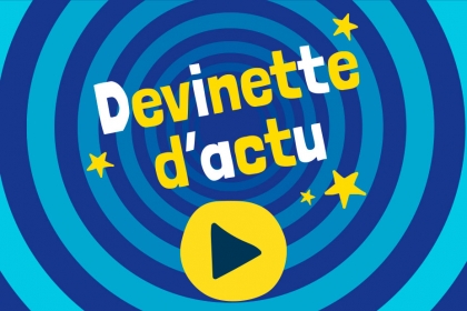 Jeu - devinette de l'actu - 1jour1actu