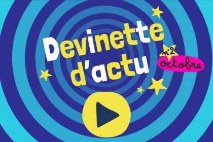 Jeu - devinette de l'actu - 1jour1actu