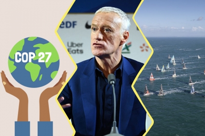 image composée de trois illustrations ou photos. À gauche une planète terre avec les mots Cop27 ; au centre, une photo de Didier Deschamps ; et à droite les bateaux s'élançant pour la route du Rhum)