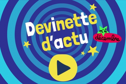 Jeu - devinette de l'actu - 1jour1actu