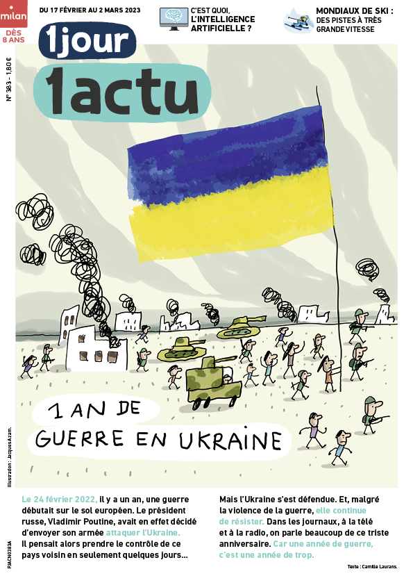 Première page de l'hebdomadaire 1jour1actu n°383 consacré au premier anniversaire de la guerre en Ukraine
