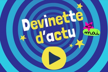 Jeu - devinette d'actu - 1jour1actu