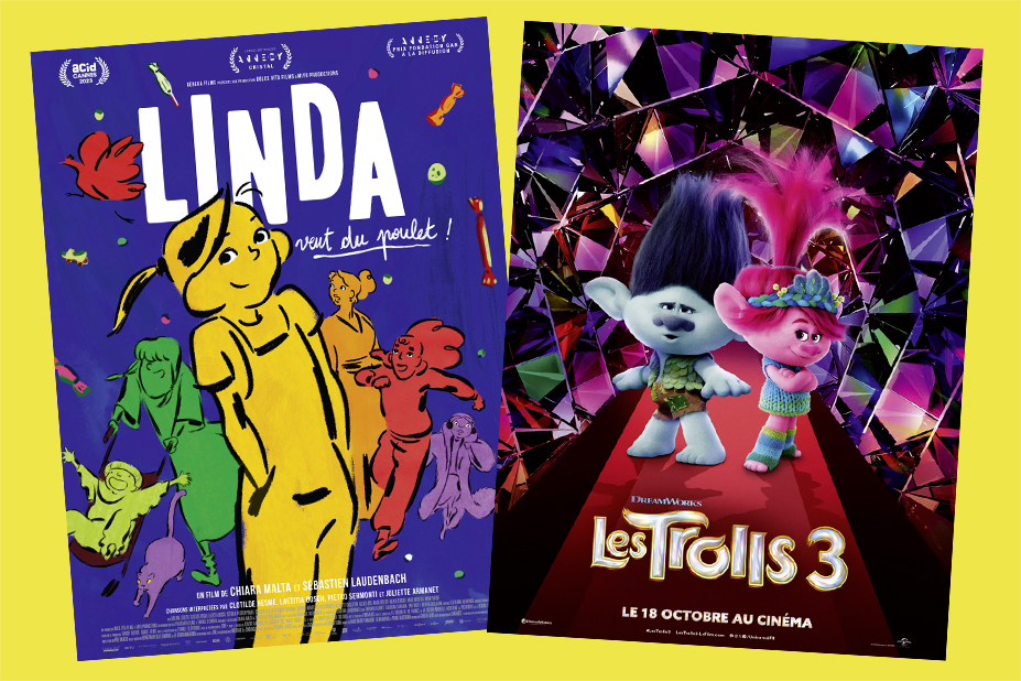 Affiches des films Linda veut du poulet ! et Trolls 3.