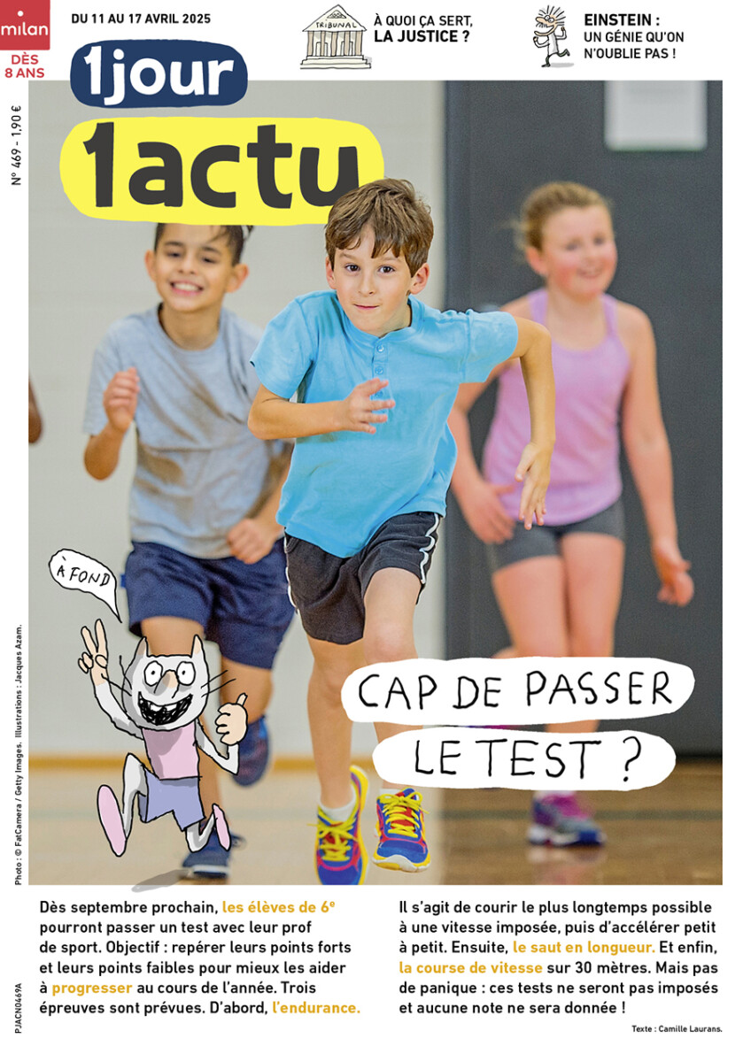 Couverture du journal 1jour1actu n° 469 - du 11 au 17 avril 2025. Une photo de trois enfants en cours de sport. Le titre est 