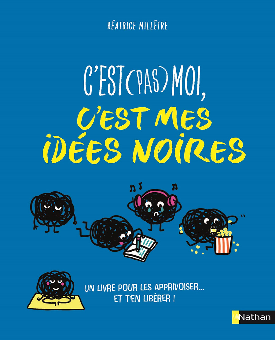 couverture du livre "C'est (pas) moi, c'est mes idées noires".